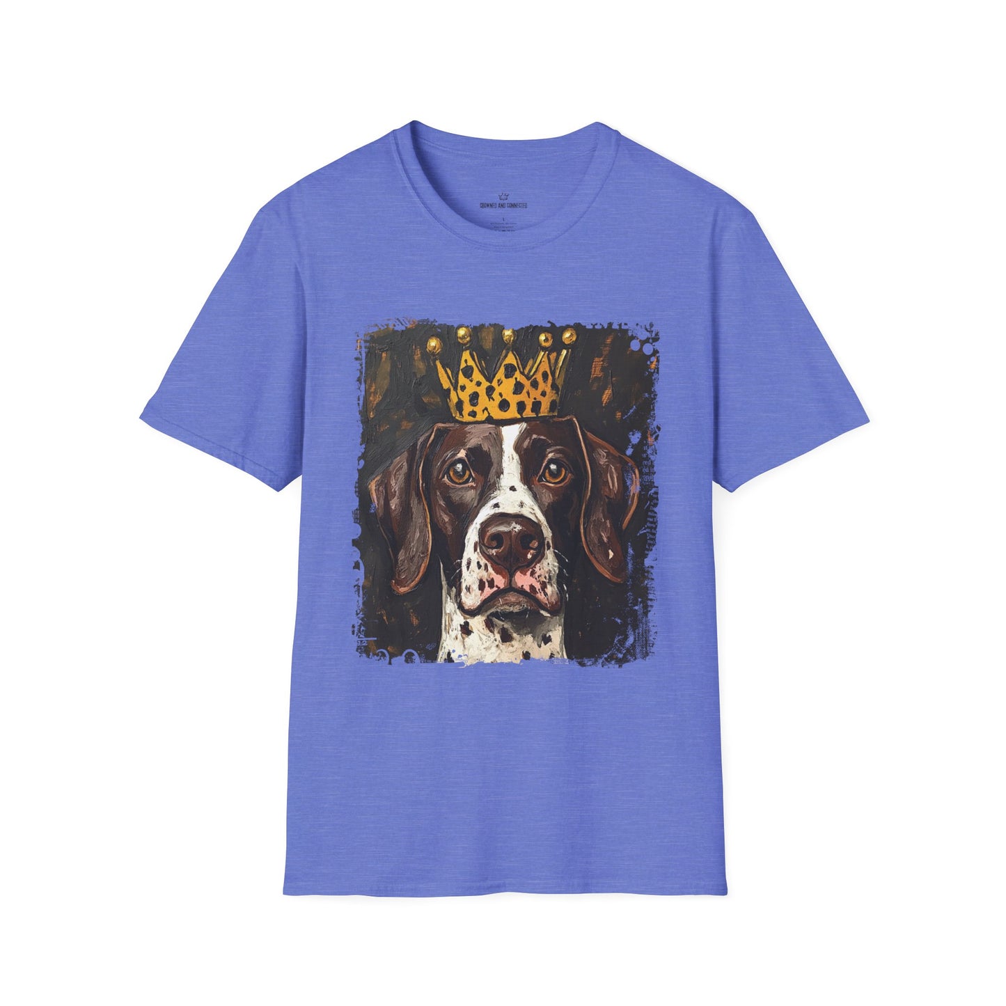 German Shorthair Pointer Crowned T-Shirt – “This Dog Won’t Hunt” Funny Dog Tee | Crowned & Connected Collection