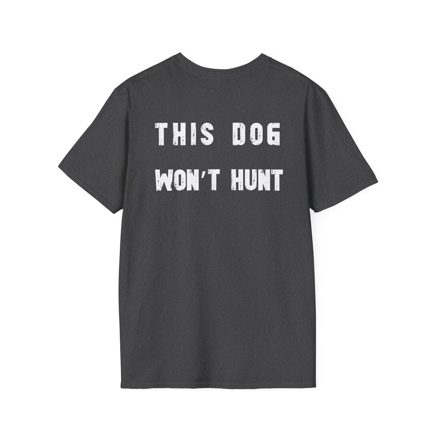 German Shorthair Pointer Crowned T-Shirt – “This Dog Won’t Hunt” Funny Dog Tee | Crowned & Connected Collection