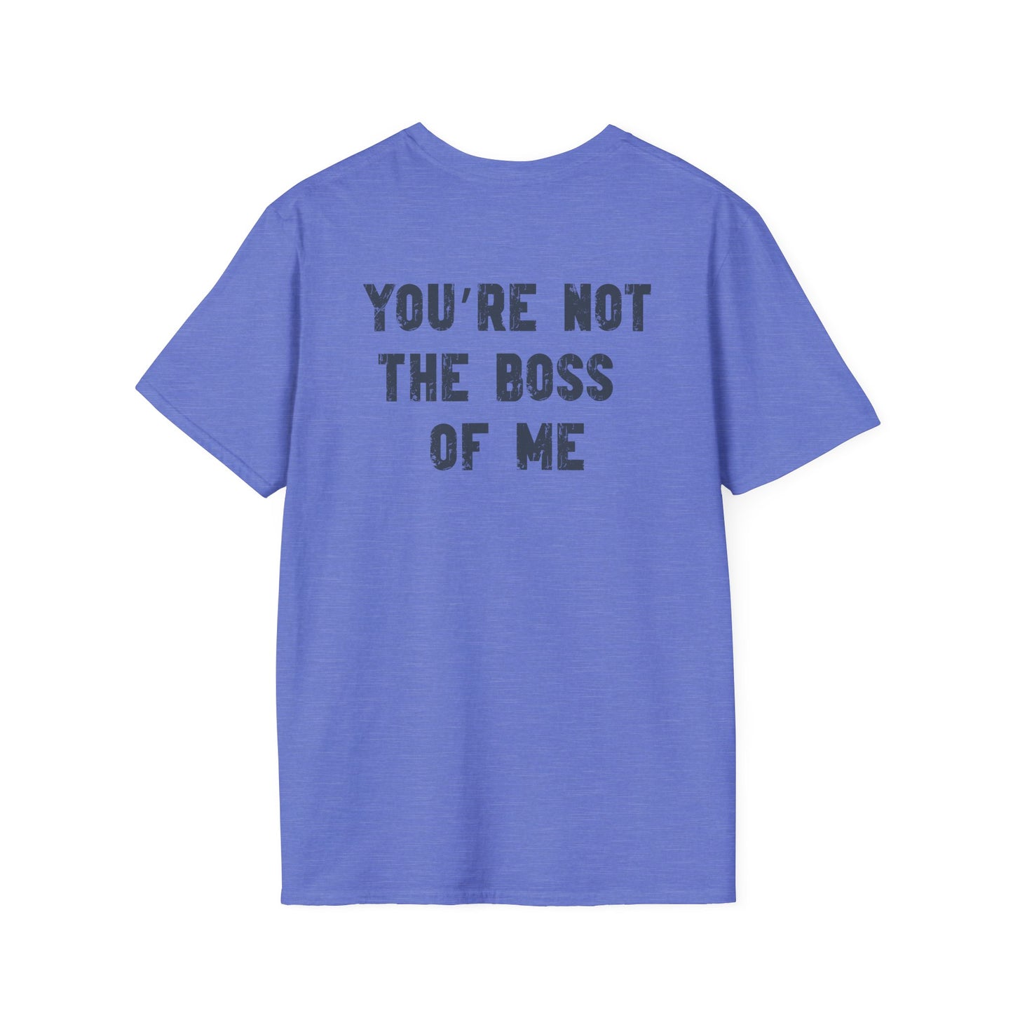Boston Terrier Crowned T-Shirt – “You’re Not the Boss of Me” Funny Dog Tee