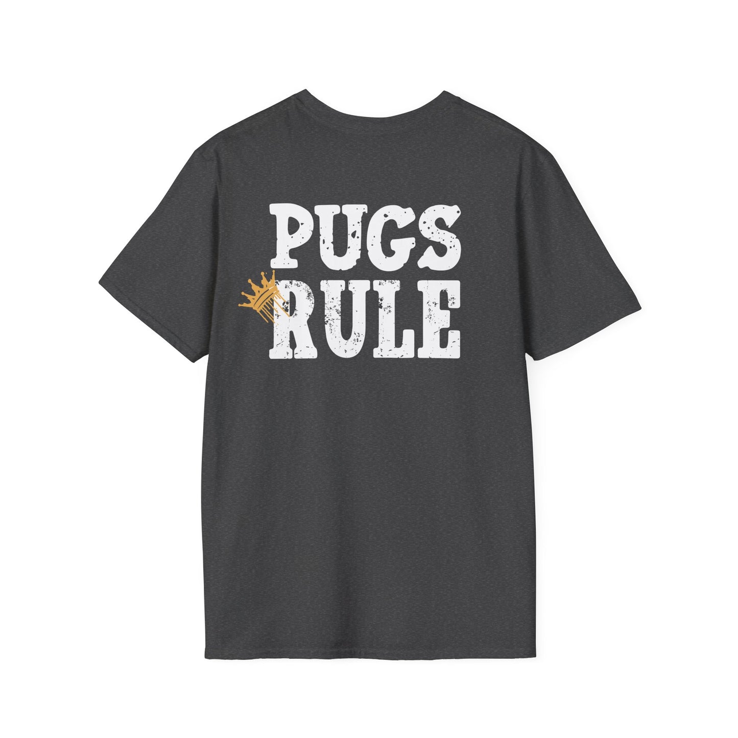 Pugs Rule Crown T-Shirt | Funny Pug Graphic Tee | Dog Lover Gift  Description/Crowned and Connected Collection