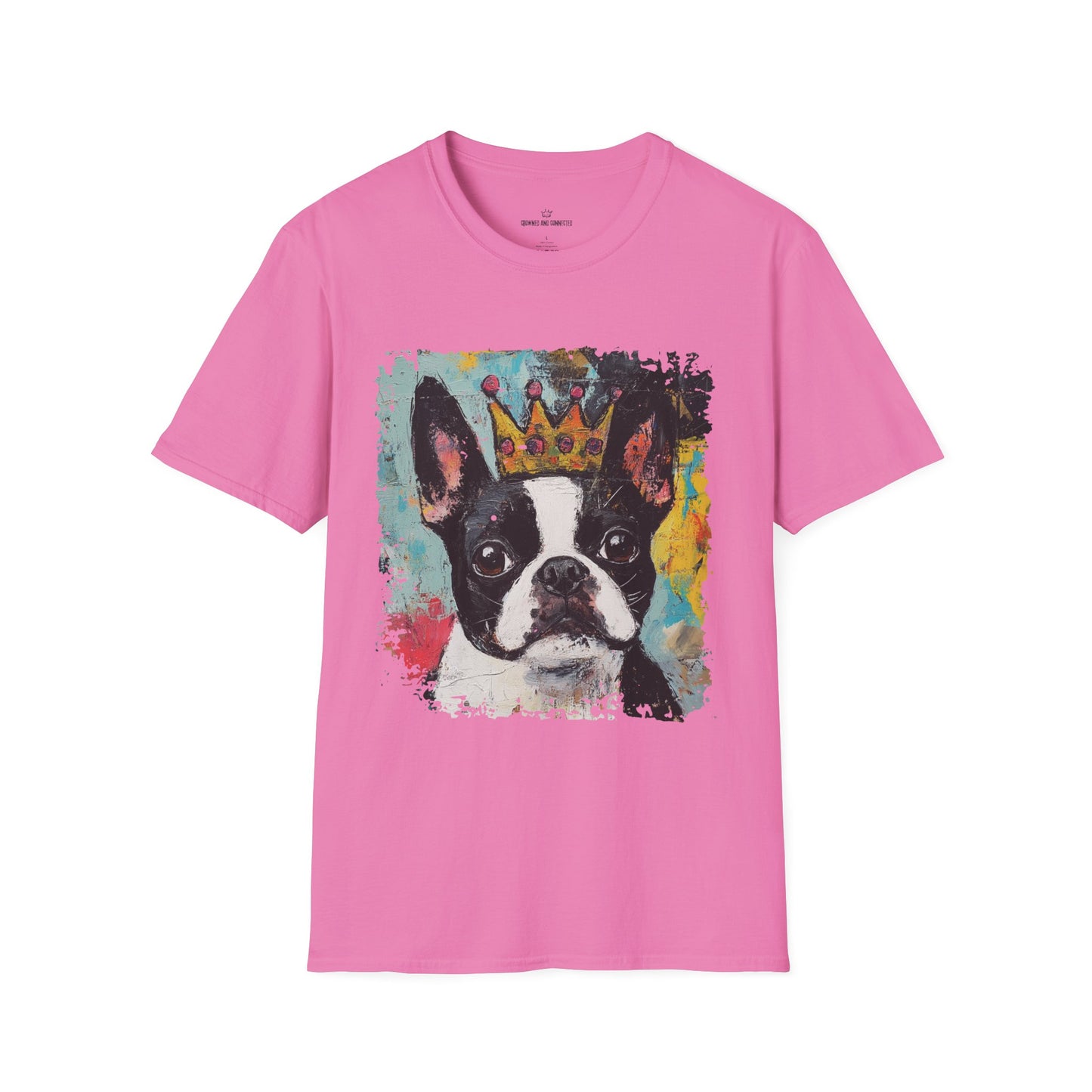 Boston Terriers Rule T-Shirt/Funny Boston Terrier Lover Tee/Crowned and Connected Collection