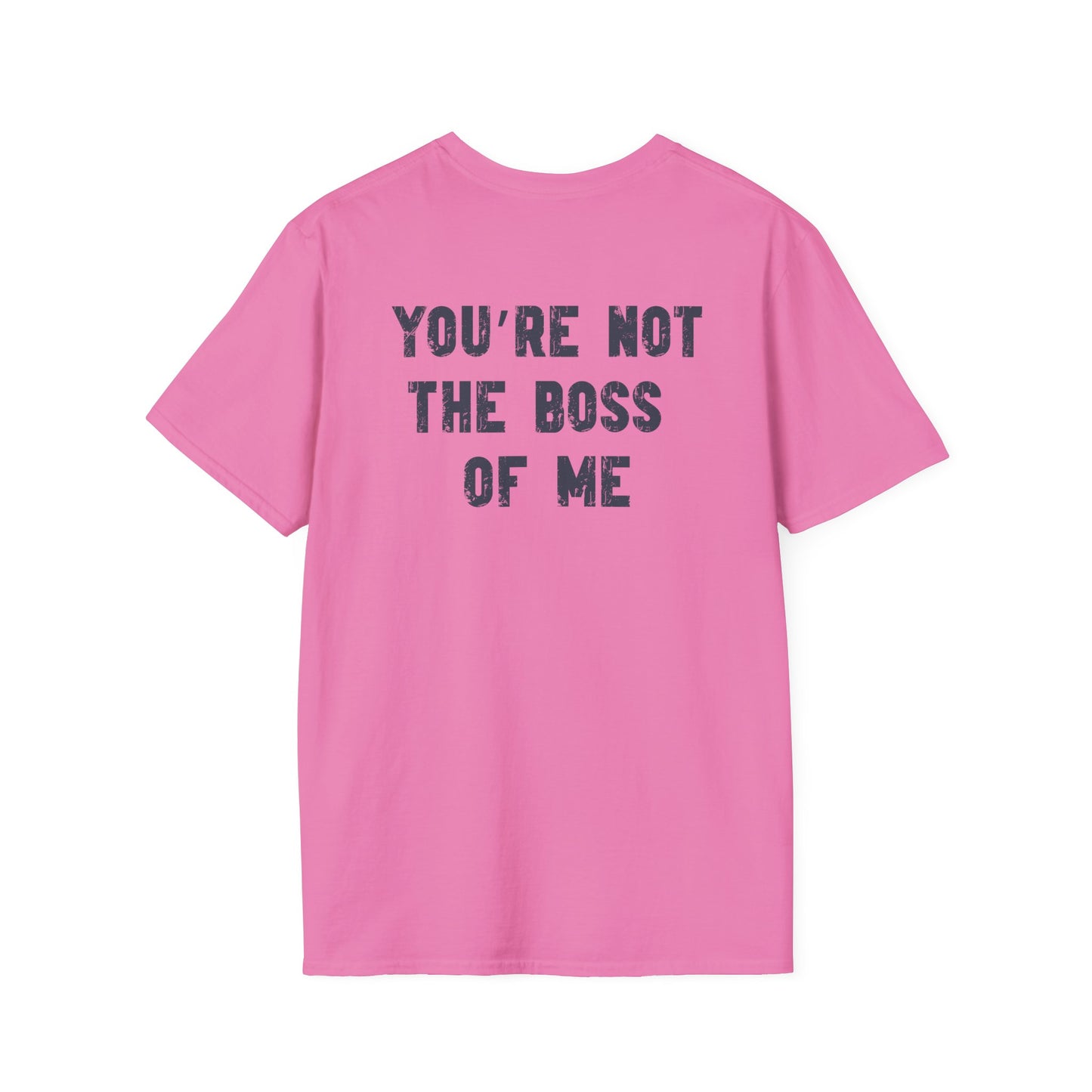 Boston Terrier Crowned T-Shirt – “You’re Not the Boss of Me” Funny Dog Tee