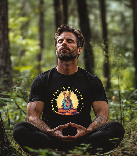 Gratitude is Magical  S**t– The Zen Dog  Tee