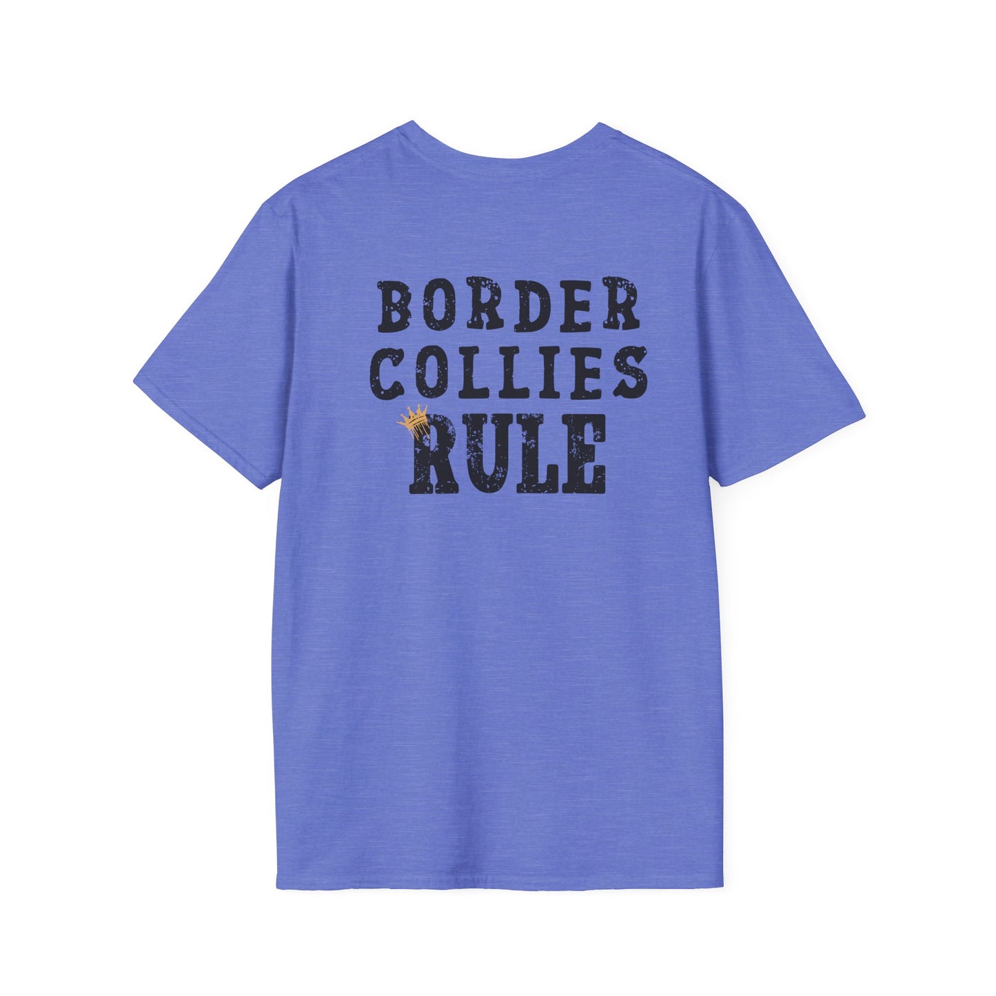 Border Collies Rule T-Shirt/ Crowned and Connected Collection