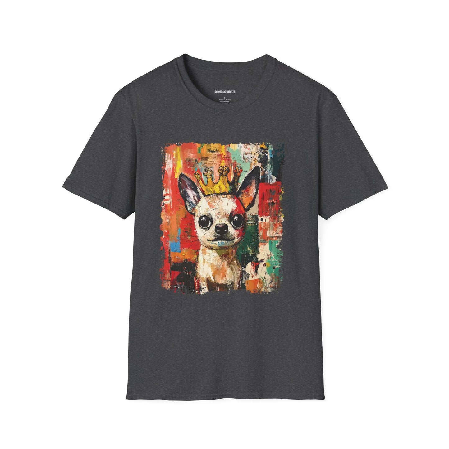 Chihuahuas Rule T-Shirt  – Funny Chihuahua Lover Tee/Crowned and Connected Collection