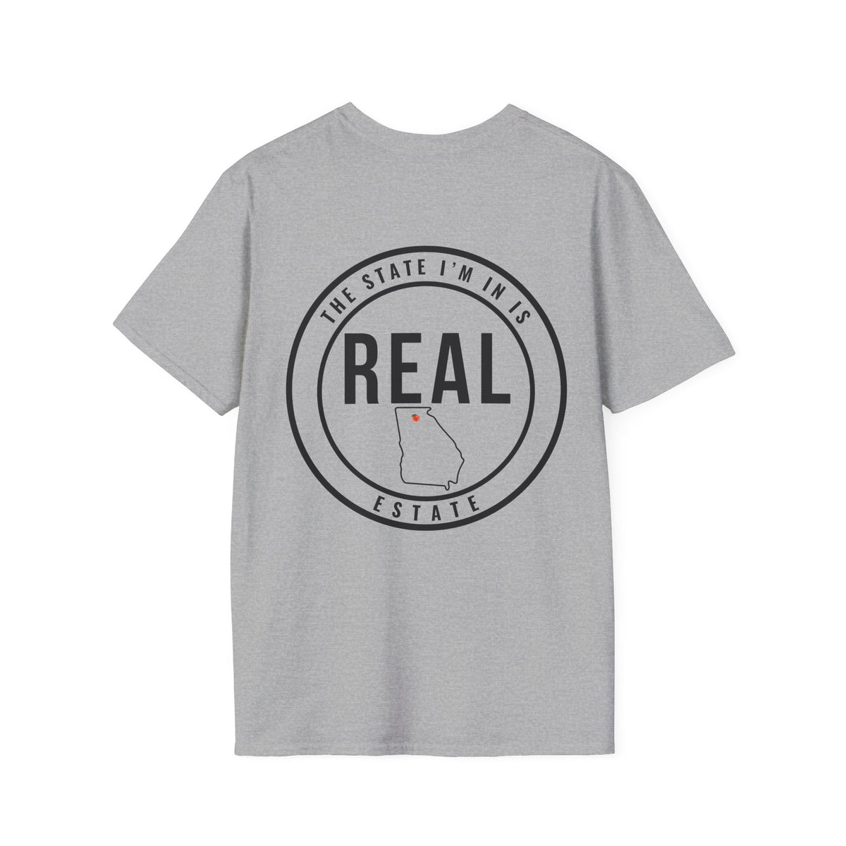 Georgia Real Estate Agent Shirt | The State I’m In Is Real™ | Georgia Real Estate Advisor Tee
