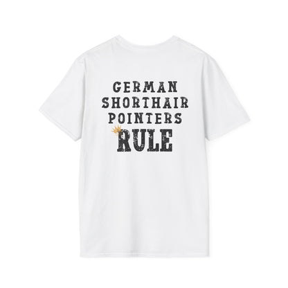 German Shorthaired Pointers Rule T-Shirt- Crowned and Connected Collection