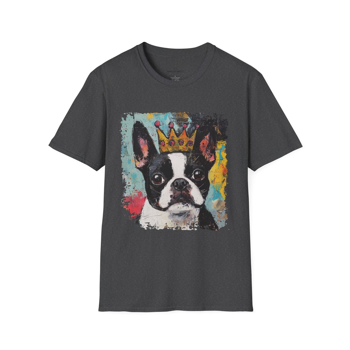 Boston Terriers Rule T-Shirt/Funny Boston Terrier Lover Tee/Crowned and Connected Collection