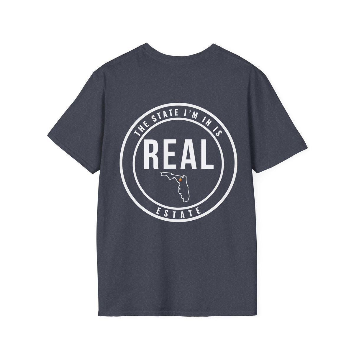 Florida Real Estate Agent Shirt | Funny Real Estate Advisor Tee | The State I’m In Is Real™