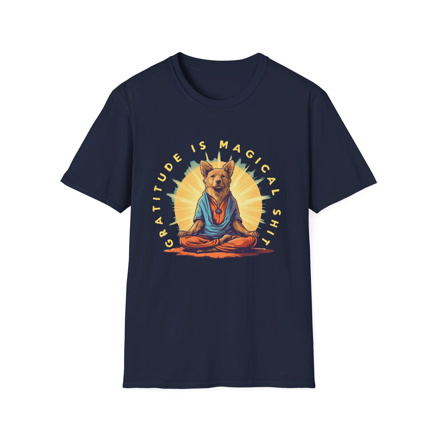 Gratitude is Magical  S**t– The Zen Dog  Tee