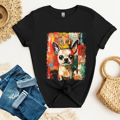 Chihuahuas Rule T-Shirt  – Funny Chihuahua Lover Tee/Crowned and Connected Collection