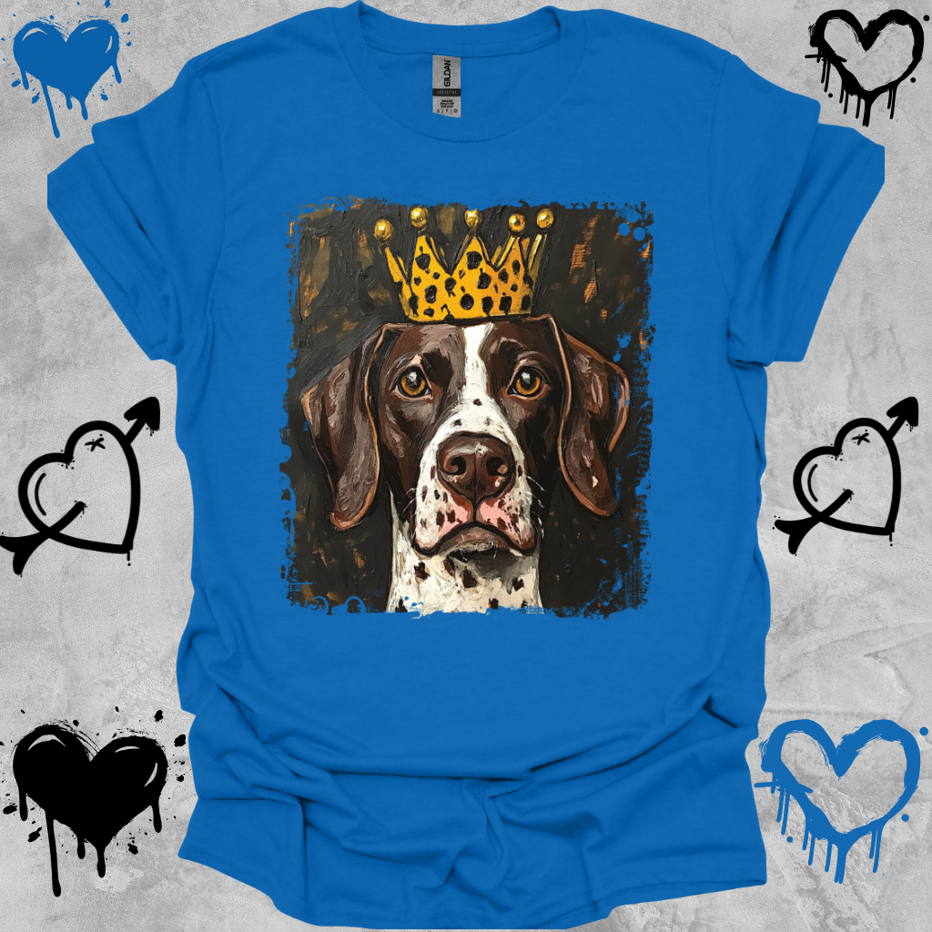 German Shorthair Pointer Crowned T-Shirt – “This Dog Won’t Hunt” Funny Dog Tee | Crowned & Connected Collection