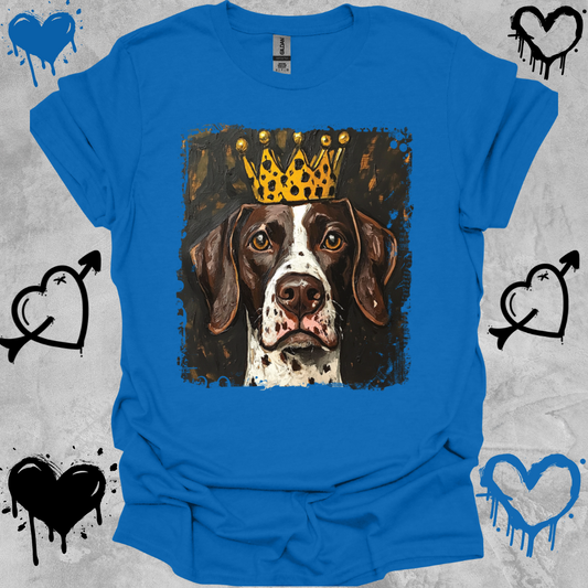 German Shorthair Pointer Crowned T-Shirt – “This Dog Won’t Hunt” Funny Dog Tee | Crowned & Connected Collection