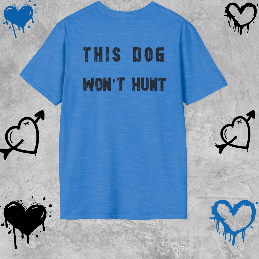 German Shorthair Pointer Crowned T-Shirt – “This Dog Won’t Hunt” Funny Dog Tee | Crowned & Connected Collection