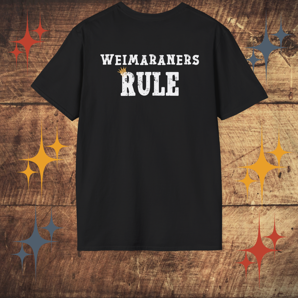 Weimaraners Rule T-Shirt