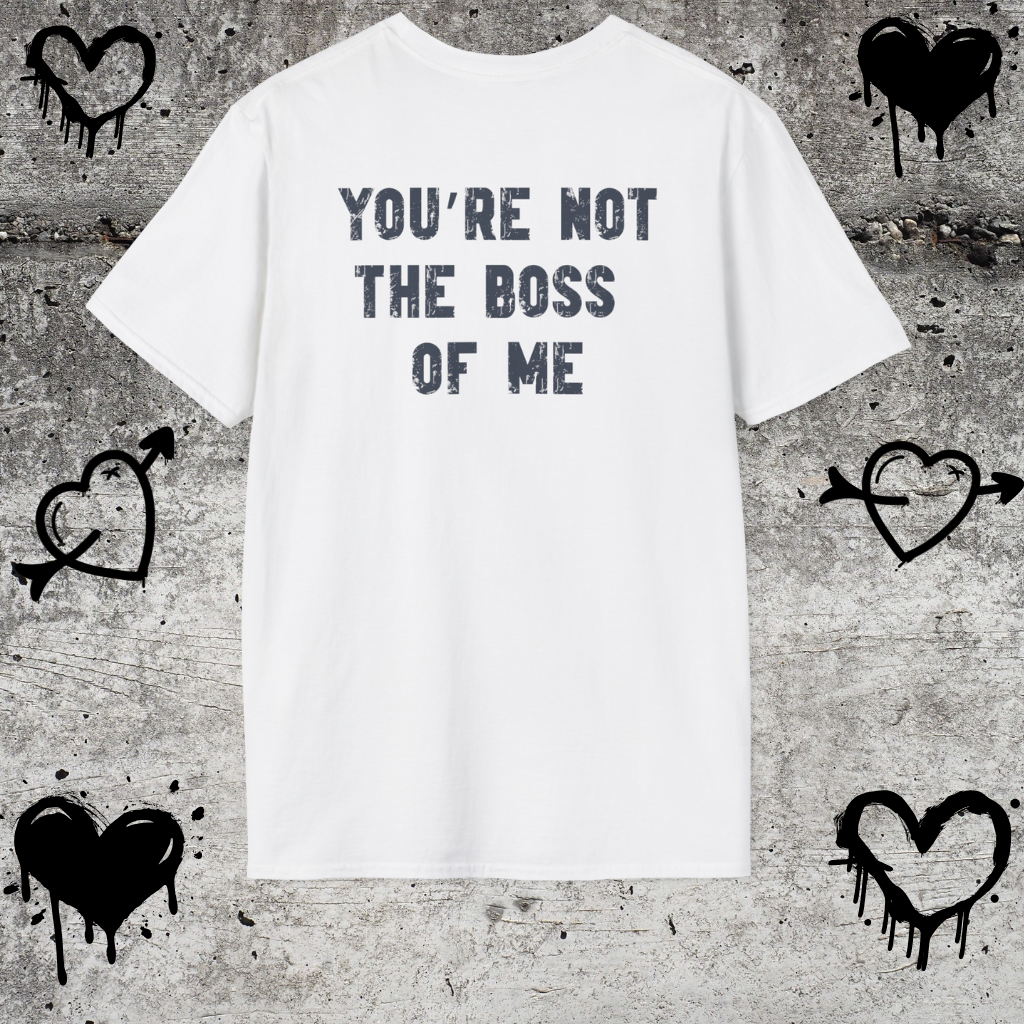 Boston Terrier Crowned T-Shirt – “You’re Not the Boss of Me” Funny Dog Tee