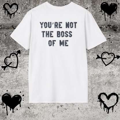 Boston Terrier Crowned T-Shirt – “You’re Not the Boss of Me” Funny Dog Tee